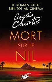 Telecharger film 3asafir nil regarder le film 3assafir nile. Amazon Com Mort Sur Le Nil Nouvelle Traduction Revisee Masque Christie French Edition Ebook Christie Agatha Kindle Store
