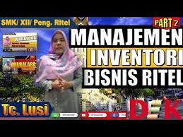 Soal bisnis ritel kelas 12. Materi Manajemen Inventori Bisnis Ritel Kelas Xii Pengelolaan Bisnis Ritel Youtube
