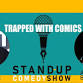 Trapped With Comics - Shop no 10, Ink A Laugh Standup Comedy Club vile parle west, Queens lawn bld, Ink a Laugh, SV Rd, Pond Gaothan, Navpada, Kamala Nagar, Vile Parle West Event Image