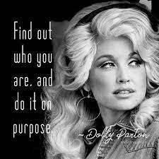Dolly Always Knows What To Say Dolly Parton Quotes Woman Quotes Beautiful Women Quotes