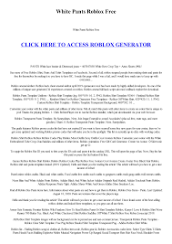 This page is about giving free t shirts to get a free t shirt. Http Geopaper Ge Images White Pants Roblox Free Pdf