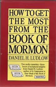 Doctrine and covenants central youtube channel. How To Get The Most From The Book Of Mormon Audio Cassette Ludlow Daniel H 9789990224764 Amazon Com Books