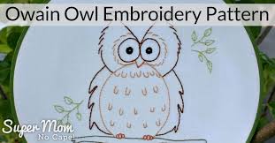 Dear viewer, hope you are enjoying my video.this video about:hand embroidery pattern of an owl with simple & easy stitches,hand embroi. Owain Owl Embroidery Pattern Super Mom No Cape