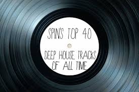The 40 Best Deep House Music Songs Ever Spin