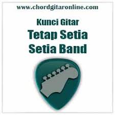 So you never could call it. Chord Kunci Gitar Setia Band Feat 26