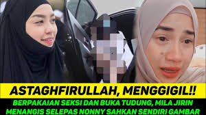 The latest tweets from mila jirin fc (@mila_jirinfc). Ya Allah Berpakaian Seksi Dan Buka Tudung Mila Jirin Menangis Selepas Nonny Sahkan Sendiri Gambar Youtube