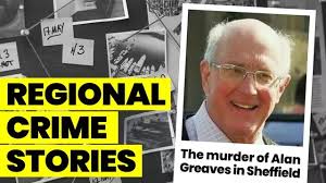 Sheffield True Crime Stories: The Christmas Eve murder of Alan Greaves