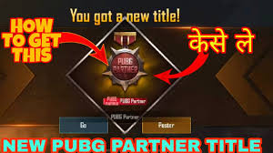 If you like this video hit the like button and hit the subscribe button if you are. How To Get Pubg Partner Title In Pubg Mobile Easy Trick To Get Pubg Partner Title Youtube