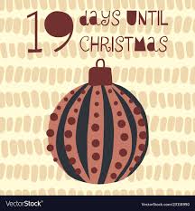 19 days until christmas Royalty Free Vector Image