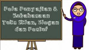 Kelas 8 Bahasa Indonesia Pola Penyajian Kebahasaan Teks Iklan Slogan Dan Poster Youtube