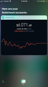 With customers at the heart of. You Can Now Ask Siri How Much You Have In Your Robinhood Account Robinhood