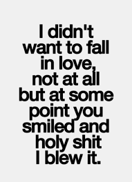 I Didn T Want To Fall In Love Falling In Love Quotes Madly In Love Quotes Affair Quotes