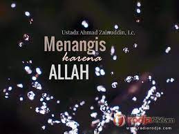 Menangis Karena Allah Ustadz Ahmad Zainuddin Lc Radio Rodja 756 Am