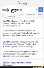 Math isn't on everyone's list of favorite subjects, but even if it's not your kids' favorite subject, you can help them learn to enjoy it a little more with a few online games. Cool Math Games Free Online Math Games Cool Puzzles And More Mcoolmathfgamescom Coolmath Games Is A