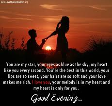 Cute goodnight text messages for her #1: Good Evening Love Quotes Messages And Poems With Images