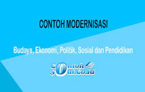 Sebutkan Contoh Modernisasi Di Bidang Teknologi Dan Informasi Berbagai Contoh