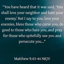 Verse of the Day Matthew 5:43-44 NKJV www.bible.com 📖
