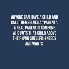 Here are some funny parenting quotes: 40 Selfish Parents Quotes Sayings And Pictures The Random Vibez