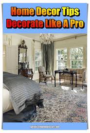 Helpful Home Decor Tips To Help Decorate Your Home Get Nice Home Decor Decorating Your Home Home Decor Tips Home