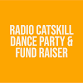 Radio Catskill Dance Party & Fundraiser