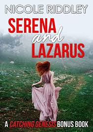 Pdf Free Serena And Lazarus A Catching Genesis Bonus Chapter By Nicole Riddley Ebook Reading Online Book Club