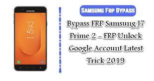 Both support samsung pay and feature a new social camera. Bypass Frp Samsung J7 Prime 2 Frp Unlock Google Account