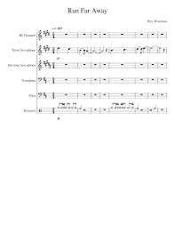 Nobody knows, nobody knows and i was dancing in the rain i felt alive and i can't complain. Run Far Away Wip Sheet Music For Trumpet In B Flat Trombone Drum Group Tuba More Instruments Mixed Ensemble Musescore Com