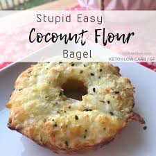 Stupid Easy Coconut Flour Bagel Rachael Dee Coconut Flour Recipes Recipes Keto Diet Food List