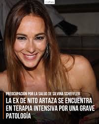 MÁXIMA PREOCUPACIÓN EN EL MUNDO DEL ESPECTÁCULO🔴 🏥Silvina Scheffler, ex  participante de Gran Hermano y expareja de Nito Artaza, atraviesa un  delicado momento de salud que mantiene en vilo a su entorno