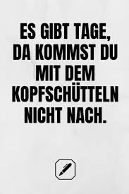 Finden sie starke zitate zum beginnen, vertiefen von themen und beenden von präsentationen. Amazon Com Es Gibt Tage Da Kommst Du Mit Dem Kopfschutteln Nicht Nach Kreatives Taschenbuch A5 Format Tolles Geschenk 120 Linierte Seiten Notizbuch Spruche Spass German Edition