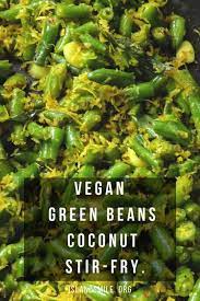 Vegan Green Beans And Coconut Stir Fry Island Smile Recipe Green Beans Green Bean Recipes Coconut Recipes