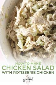 The first is the combination of a creamy salad dressing and a coleslaw dressing. How To Make Rotisserie Chicken Salad Easy Quick Chicken Salad Recipe