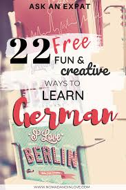 Learn German Language 22 Language Activities Free Learning Websites Thinking Of Learning German In 2020 German Language Learning Learn German Learn German Online