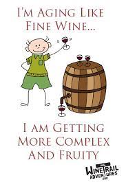 Pin By Janice On Wine Humor Wine Quotes Funny Wine Quotes Fine Wine Quotes
