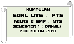 Pembaca sekalian bisa menyiapkannya dengan membaca tulisan kami. Soal Uts Pts Kelas 8 Smp Mts Semester 1 Ganjil Kurikulum 2013 Tp 2019 2020 Idn Paperplane