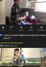 V I Pack You Lunch Before You Head Off To Storm Ifunny Funny Memes Haha Funny Memes