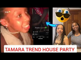 TAMARA DRAMA HOUSE PARTY ONENI LIVE TWATWA
