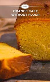 Print Orange Cake Without Flour Discover Our Quick And Easy Recipe For Flour Free Orange Cake On Hqrecipes Orange Cake Almond Flour Cakes Almond Flour Recipes