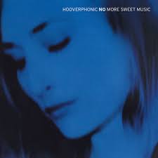 Stream tracks and playlists from hooverphonic on your desktop or mobile device. Hooverphonic No More Sweet Music Music On Cd
