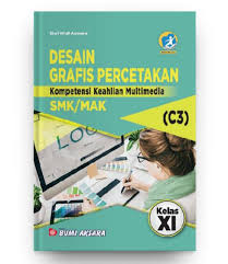 Soal desain grafis percetakan kelas 11 semester 2. Desain Grafis Percetakan Kls Xi Smk C3 K 13 Rev Shopee Indonesia