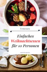 10€ orsay gutschein für den onlineshop. So Gelingt S Einfaches Weihnachtsessen Fur 10 Personen Weihnachtsessen Rezepte Einfach Weihnachtsessen Fur 10 Personen Weihnachtsessen