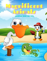 Download Magnificent Animals Coloring Book For Kids Paperback A To Z Books A Nys Certified Woman Owned Small Business