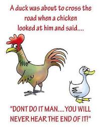 Chicken Cartoon About Duck Crossing The Road Cartoon Jokes Funny Cartoons Jokes Chicken Jokes