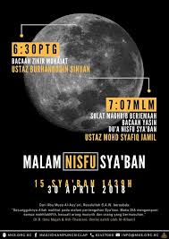 May allah grant our prayers & forgive our sins. Majlis Malam Nisfu Syaaban Raudhatul Jannah Sg Facebook
