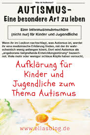 809 likes · 4 talking about this. Info Fur Kinder Und Jugendliche Uber Autismus Ellas Blog Autismus Asperger Autismus Autistische Kinder
