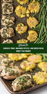 Whole30 Chicken Thighs Sheet Pan Dinner With Smashed Potatoes 30 Minute Meal Recipe Sheet Pan Dinners Whole Food Recipes Sheet Pan Recipes
