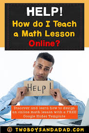 How To Be The Effective Online Math Teacher You Need To Be In 2020 Online Math Teaching Math Elementary Math Lessons