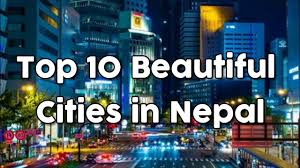 Countries » nepal » largest cities. Top 10 Beautiful Cities In Nepal Youtube
