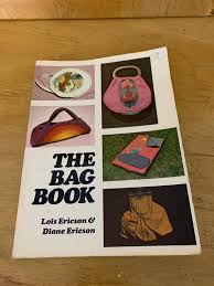The Bag Book Ericson, Lois, Ericson, Diane Paperback Used