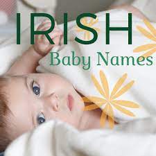 200 Irish Baby Names For Boys And Girls Irish Baby Names Celtic Baby Boy Names Irish Baby Girl Names